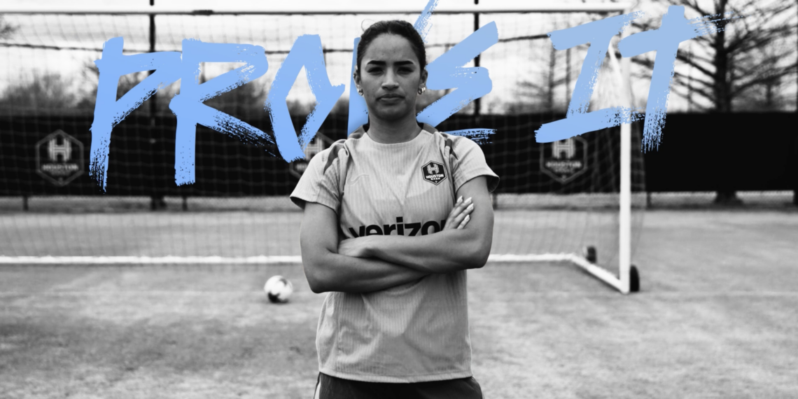 Houston Dash Launch “Prove It” Campaign Rooted in Houston’s Grit and Identity